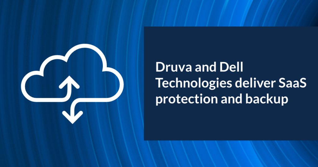 Druva provides SaaS-based data protection and management products for corporations and government agencies.