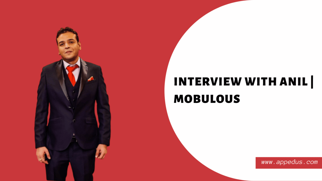 Interview with Anil Sharma: Mobulous