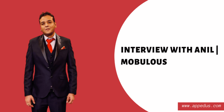 Interview with Anil Sharma: Mobulous