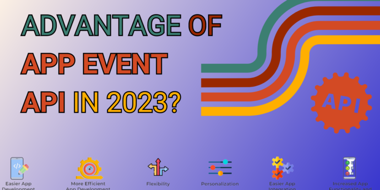 Advantage-of-App Event API-in-2023-appedus