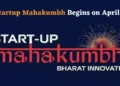 Startup Mahakumbh 2025: A Global Stage for Innovation and Investment